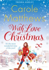 Okładka książki With Love at Christmas Carole Matthews