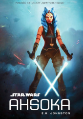Okładka książki Star Wars: Ahsoka E.K. Johnston