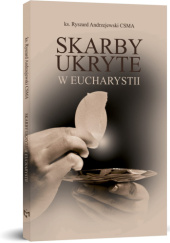 Okładka książki Skarby ukryte w Eucharystii Ryszard Andrzejewski