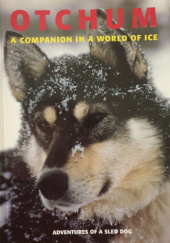 Okładka książki Otchum, A Companion in a World of Ice Nicolas Vanier