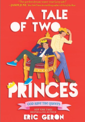 Okładka książki A Tale of Two Princes Eric Geron