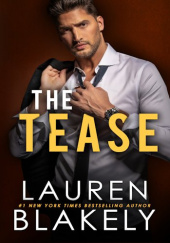 Okładka książki The Tease Lauren Blakely