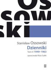 Okładka książki Dzienniki. Tom 3: 1949-1963 Stanisław Ossowski, Róża Sułek