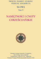Okładka książki Namiętności i cnoty chrześcijańskie św. Paisjusz Hagioryta