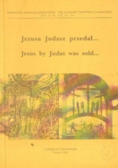 Okładka książki Jezusa Judasz przedał za pieniądze nedzne Władysław Gielniowczyk
