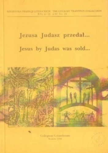Jezusa Judasz przedał za pieniądze nedzne - Władysław Gielniowczyk