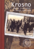 Okładka książki Krosno i powiat krośnieński w latach 1944–1956 Krzysztof Kaczmarski,&nbsp;Mariusz Krzysztofiński,&nbsp;Czesław Nowak