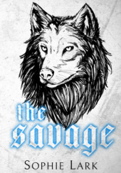 Okładka książki The savage Sophie Lark