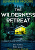 Okładka książki The Wilderness Retreat Jennifer Moore