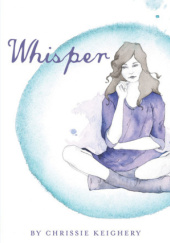 Okładka książki Whisper Chrissie Keighery