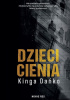 Okładka książki Dzieci cienia Kinga Dańko
