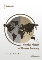 Okładka książki Concise History of Chinese Economy vol. 1 Yaomin He