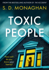 Okładka książki Toxic people S. D. Monaghan