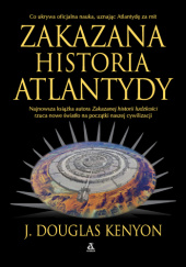 Okładka książki Zakazana historia Atlantydy J. Douglas Kenyon