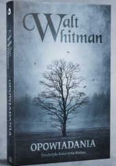 Okładka książki Opowiadania Walt Whitman