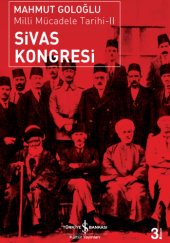 Sivas Kongresi. Milli Mücadele Tarihi-II