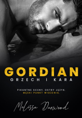 Okładka książki GORDIAN. Grzech i Kara Melissa Darwood