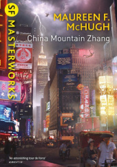 Okładka książki China Mountain Zhang Maureen F. McHugh
