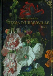 Okładka książki Tessa dUrberville tom 1 Thomas Hardy