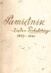 Okładka książki Pamiętnik księdza Puchalskiego 1827-1840 Tomasz Puchalski