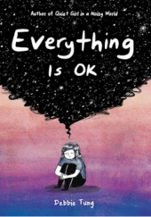 Okładka książki Everything Is OK Debbie Tung