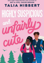 Okładka książki Highly Suspicious and Unfairly Cute Talia Hibbert