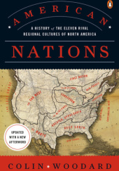 Okładka książki American Nations: A History of the Eleven Rival Regional Cultures of North America Colin Woodard