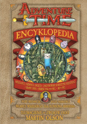 Okładka książki Adventure time - Encyklopedia Martin Olson