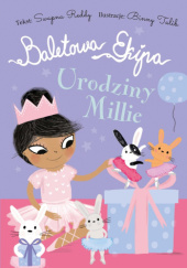 Okładka książki Baletowa Ekipa. Urodziny Millie Swapna Reddy
