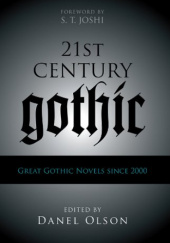Okładka książki 21st-Century Gothic: Great Gothic Novels Since 2000 praca zbiorowa