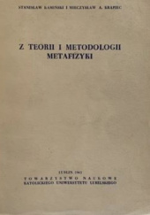 Okładka książki Z teorii i metodologii metafizyki Stanisław Kamiński, Mieczysław Albert Krąpiec OP