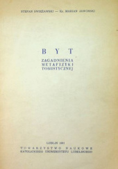 Okładka książki Byt. Zagadnienia metafizyki tomistycznej Marian Jaworski, Stefan Swieżawski