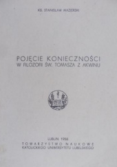 Okładka książki Pojęcie konieczności w filozofii św. Tomasza z Akwinu Stanisław Mazierski