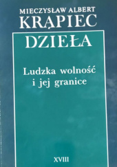 Okładka książki Ludzka wolność i jej granice Mieczysław Albert Krąpiec OP