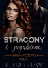 Okładka książki Stracony i Zagubiona J. Harrow