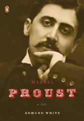 Okładka książki Marcel Proust: A Life Edmund White
