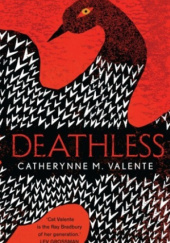 Okładka książki Deathless Catherynne M. Valente