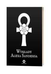 Okładka książki Wykłady Alexa Sandersa Alex Sanders