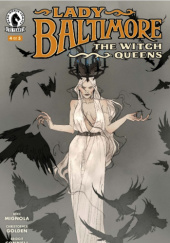 Lady Baltimore: The Witch Queens #4