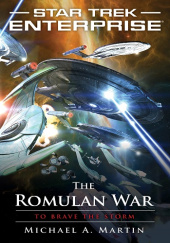 Okładka książki Star Trek: The Romulan War - To Brave the Storm Michael A. Martin