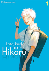 Okładka książki Lato, kiedy umarł Hikaru Ren Mokumoku