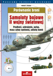 Okładka książki Porównanie broni. Samoloty bojowe II wojny światowej Michael E. Haskew