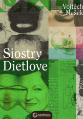 Okładka książki Siostry Dietlove Vojtěch Mašek