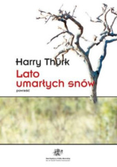 Okładka książki Lato umarłych snów Harry Thürk