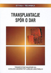 Okładka książki Transplantacje. Spór o dar Barbara Chyrowicz SSpS