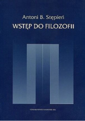 Okładka książki Wstęp do filozofii Antoni Bazyli Stępień