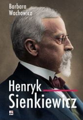Okładka książki Henryk Sienkiewicz Barbara Wachowicz