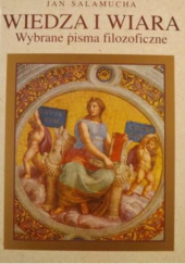 Okładka książki Wiedza i wiara. Wybrane pisma filozoficzne Jan Salamucha