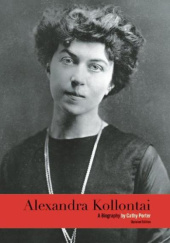 Okładka książki Alexandra Kollontai: A Biography Cathy Porter