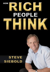 Okładka książki How rich people think Steve Siebold